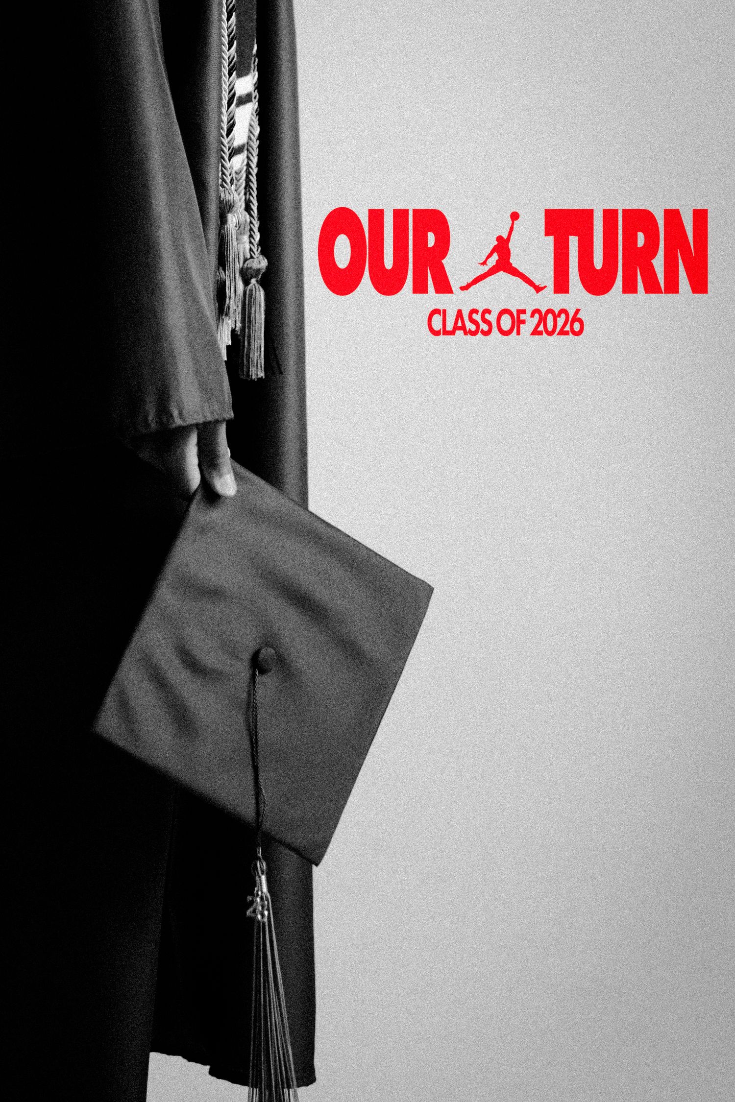 Black and white photo of graduation cap and gown with Jordan Brand Our Turn Class of 2026 logo in red.