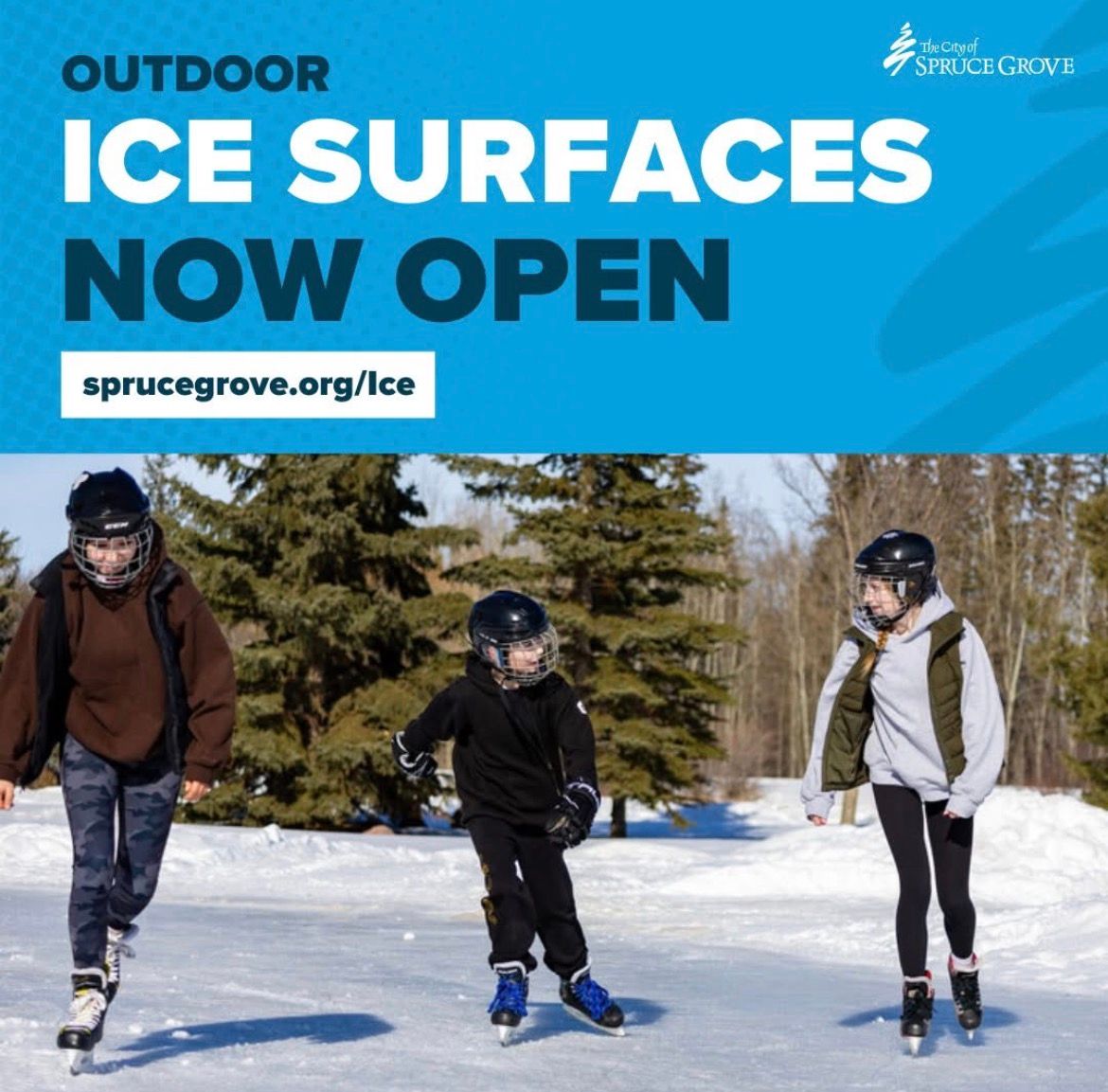 Families skating on an outdoor ice surface in Spruce Grove, with text announcing ice surfaces are now open.