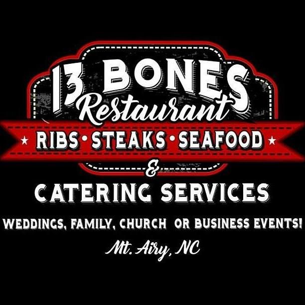 Restaurant sign for 13 Bones featuring ribs, steaks, and seafood catering services in Mt. Airy, NC.