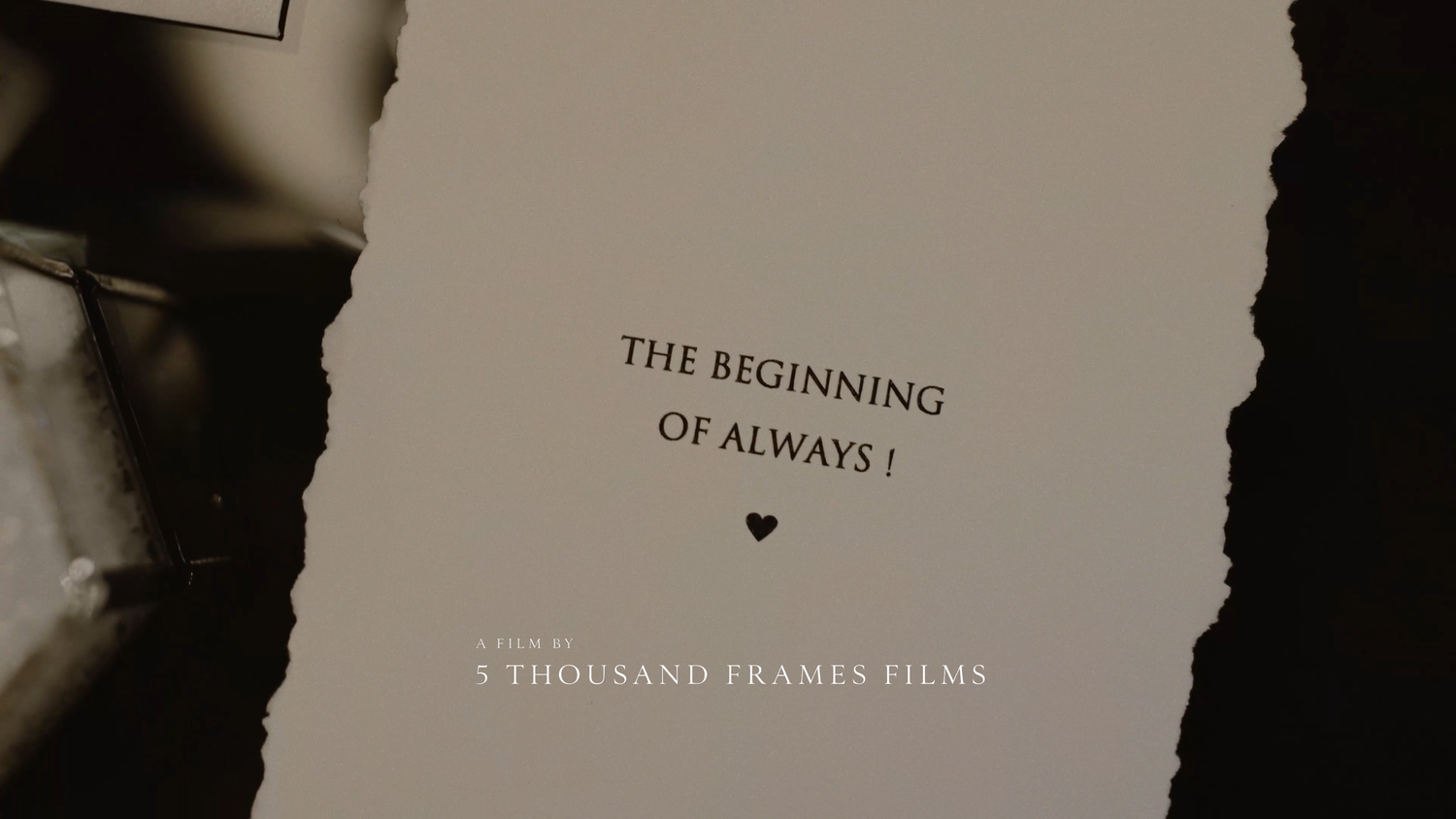 Elegant title card reading 'The Beginning of Always' with a small heart, produced by 1 Thousand Frames Films.
