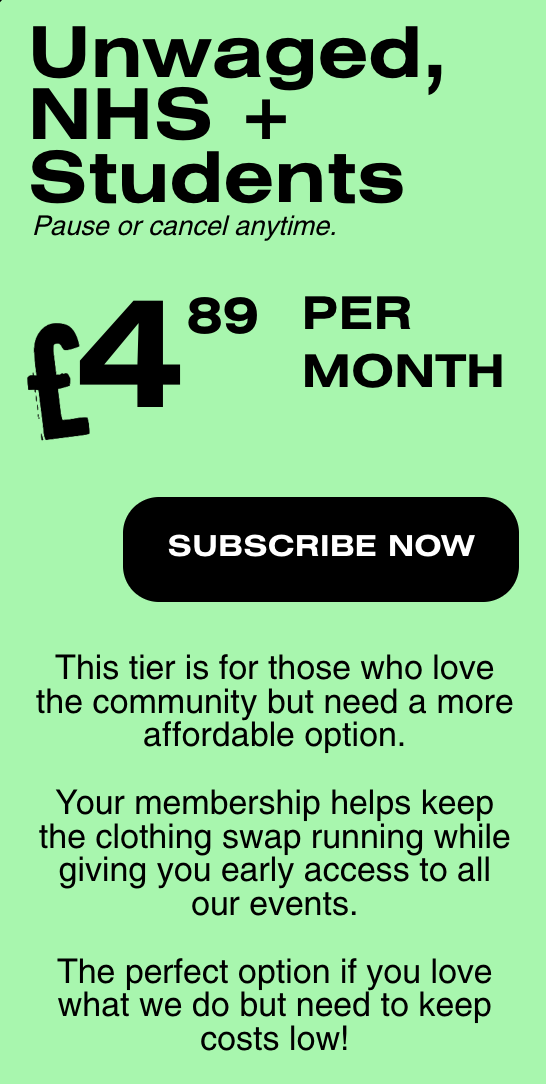 Graphic outlining Fashion For Future monthly membership tiers: Unwaged £4.89, Waged £9.89, and Solidarity £19.89