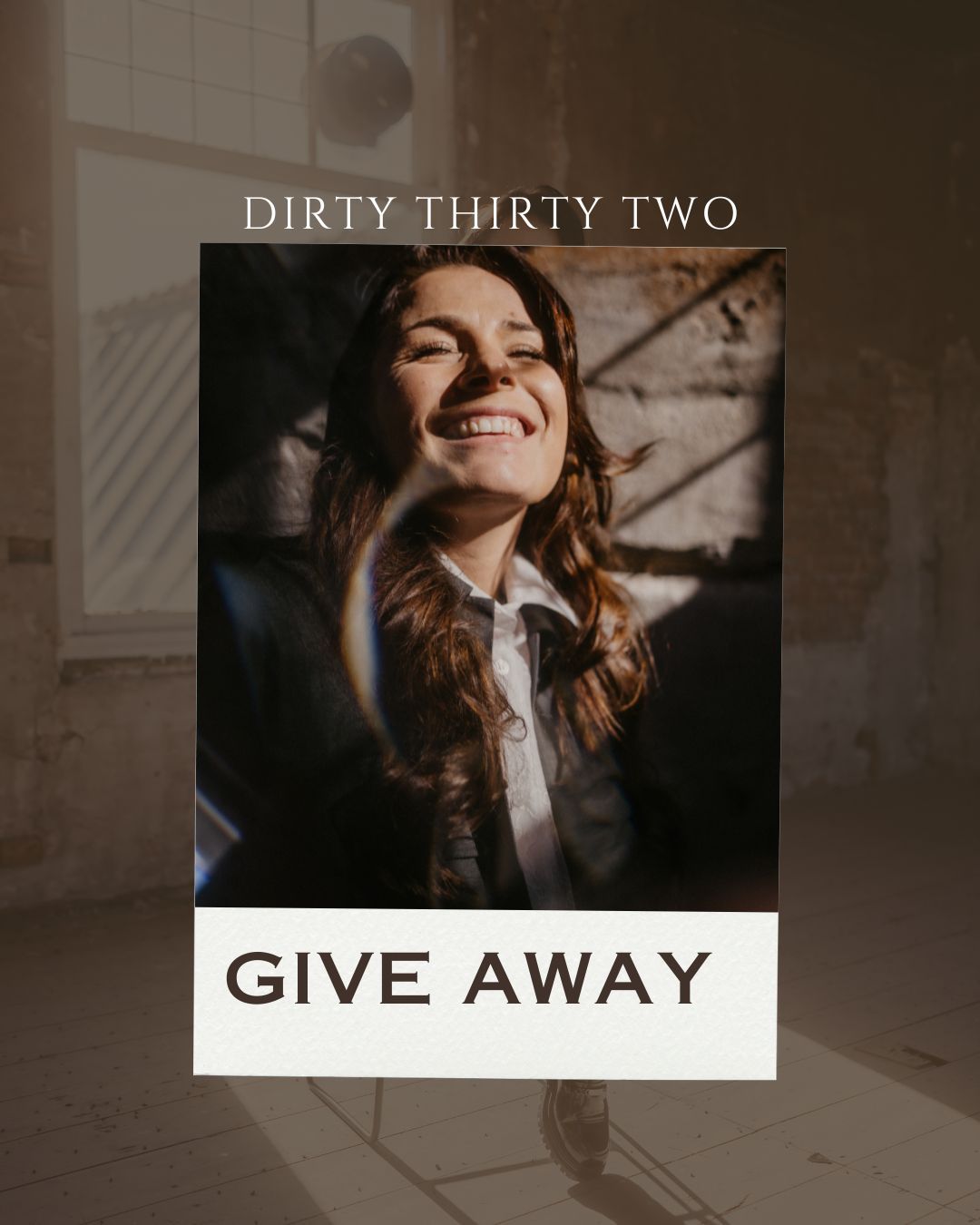 A smiling young woman with wavy hair poses for a Dirty Thirty Two giveaway promotional photo with bold text overlay.