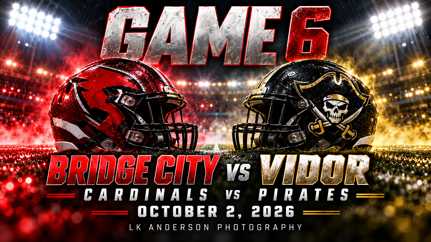 Game 6 football graphic: Bridge City Cardinals vs Vidor Pirates on October 2, 2026, featuring two helmets on a stadium field.