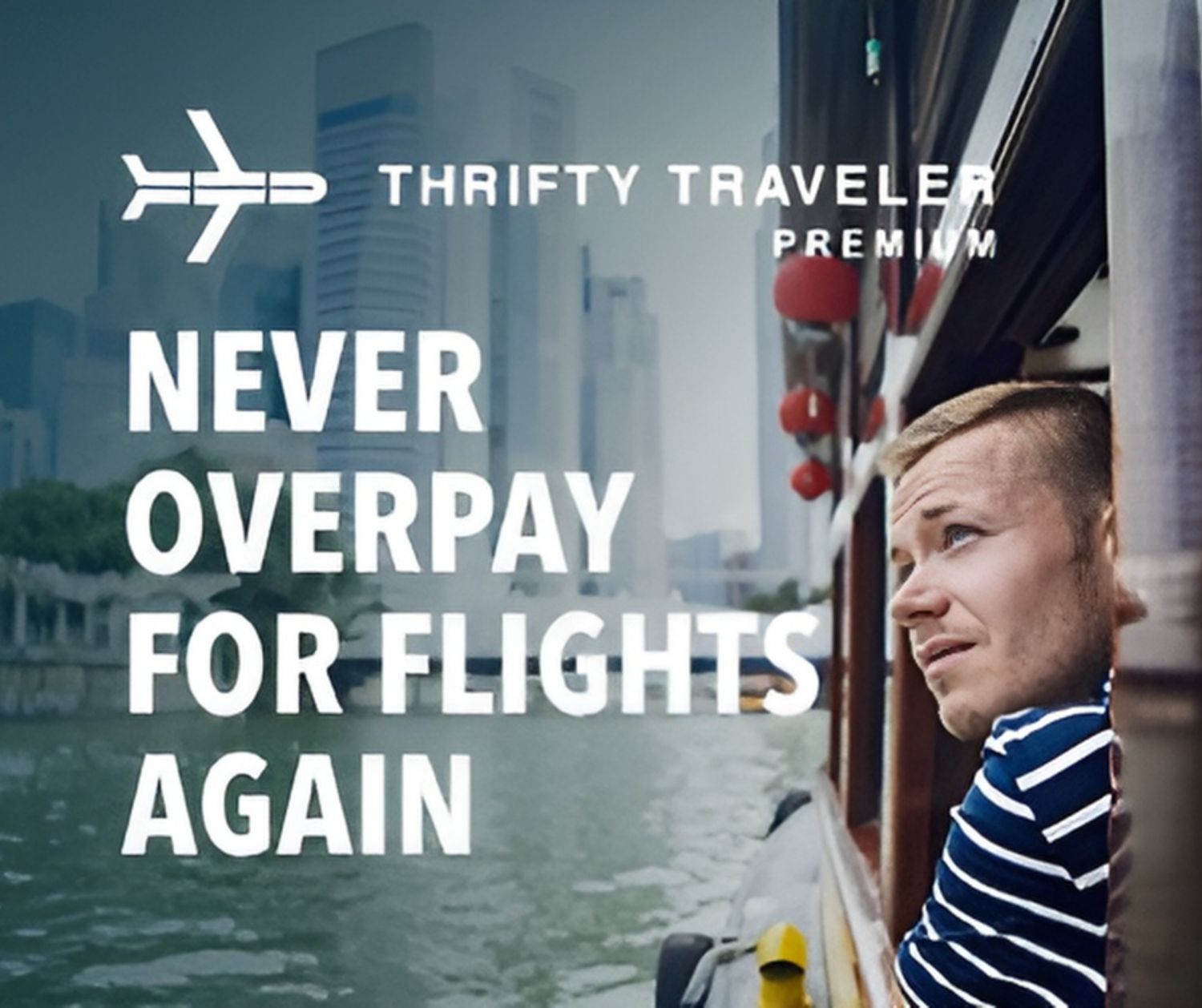 Thrifty Traveler Premium advertisement showing airplane logo and flight savings message in urban setting.