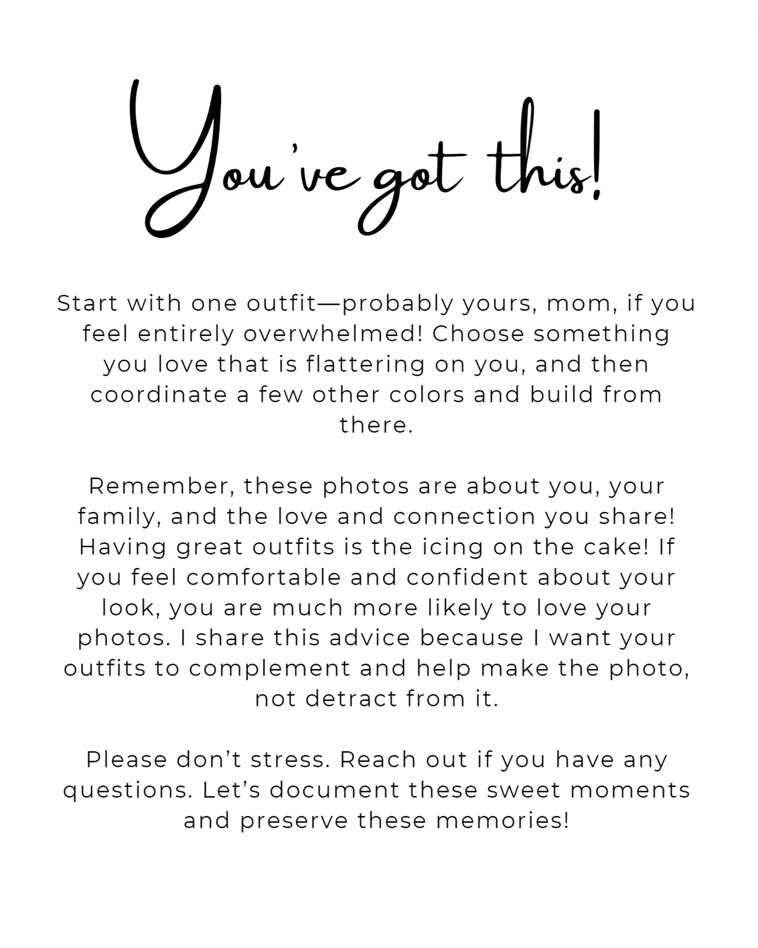 Encouraging message about family photo outfit coordination and styling tips.