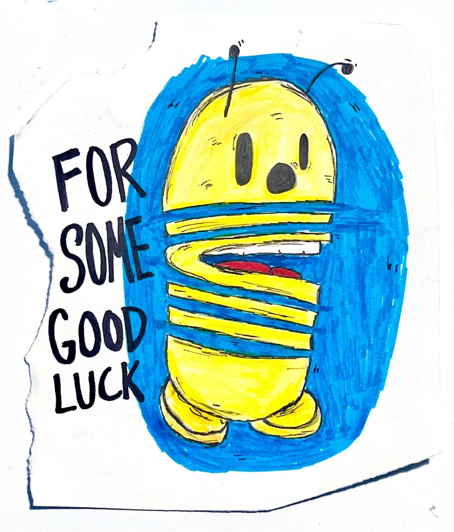 For Some Good Luck.