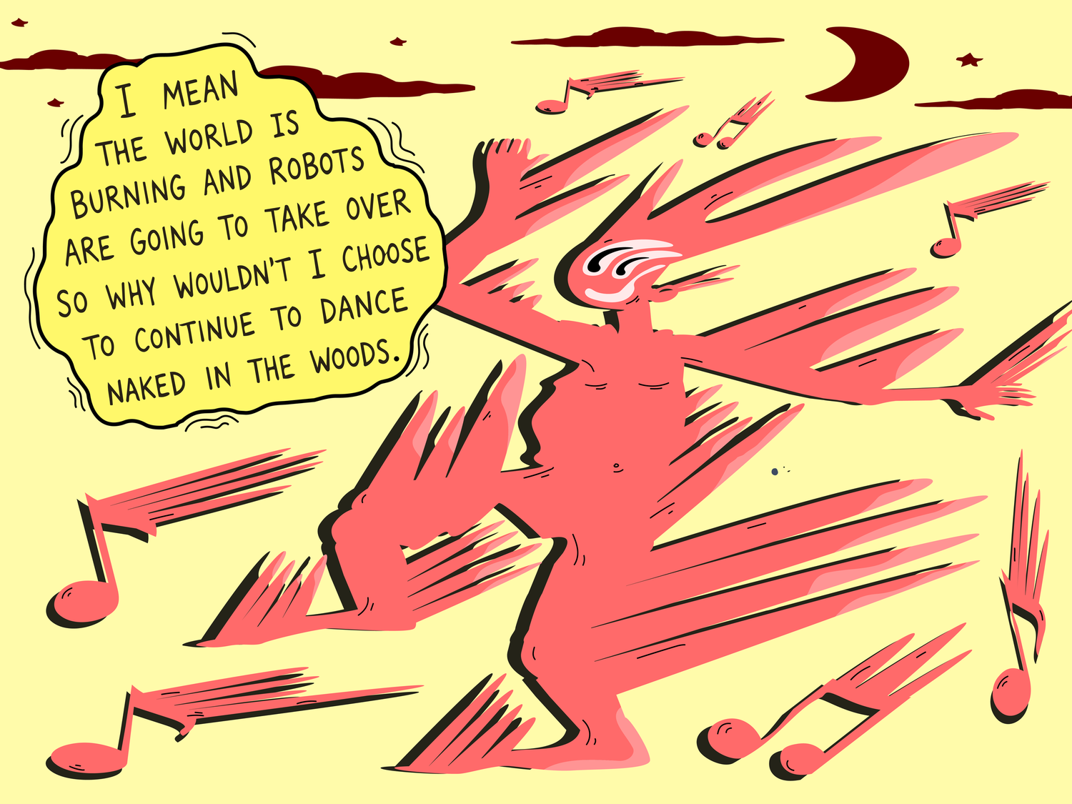 Keep Dancing Naked in the Woods.
