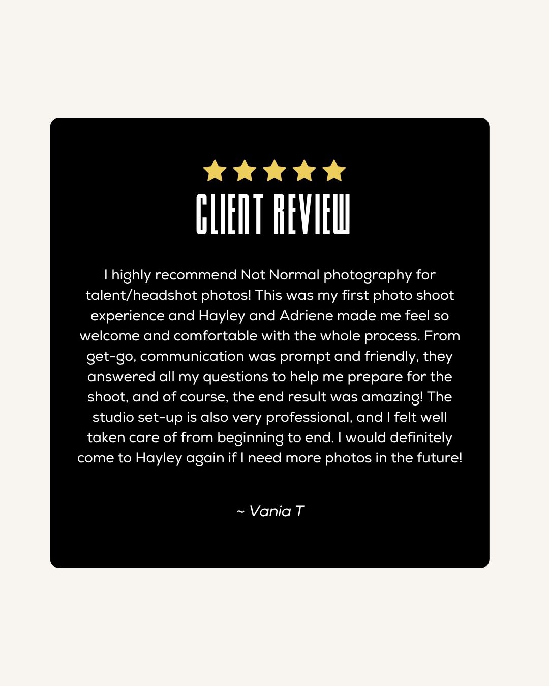 Five-star client review for Not Normal Photography praising Hayley and Adriene for their welcoming talent headshot experience.