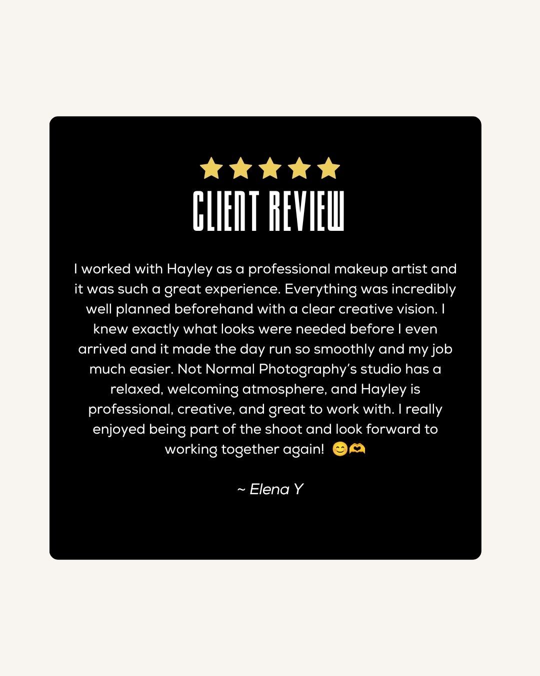 Five-star client review from Elena Y praising makeup artist Hayley and Not Normal Photography studio for professionalism and creativity.