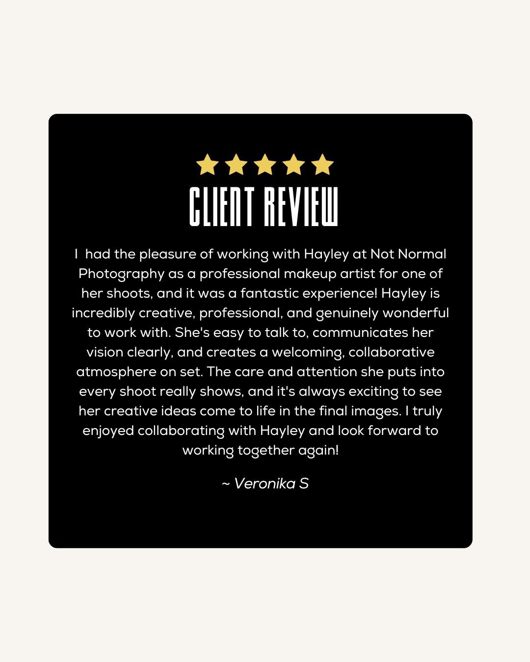 Five-star client review for Hayley at Not Normal Photography praising her creative, professional makeup artistry.