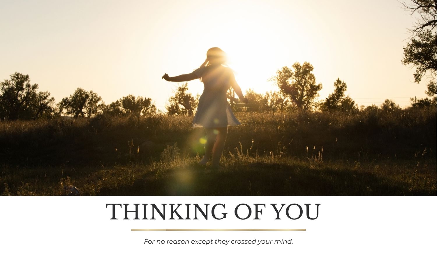 A silhouette of a person dancing in a sunlit field with trees, captioned Thinking Of You.