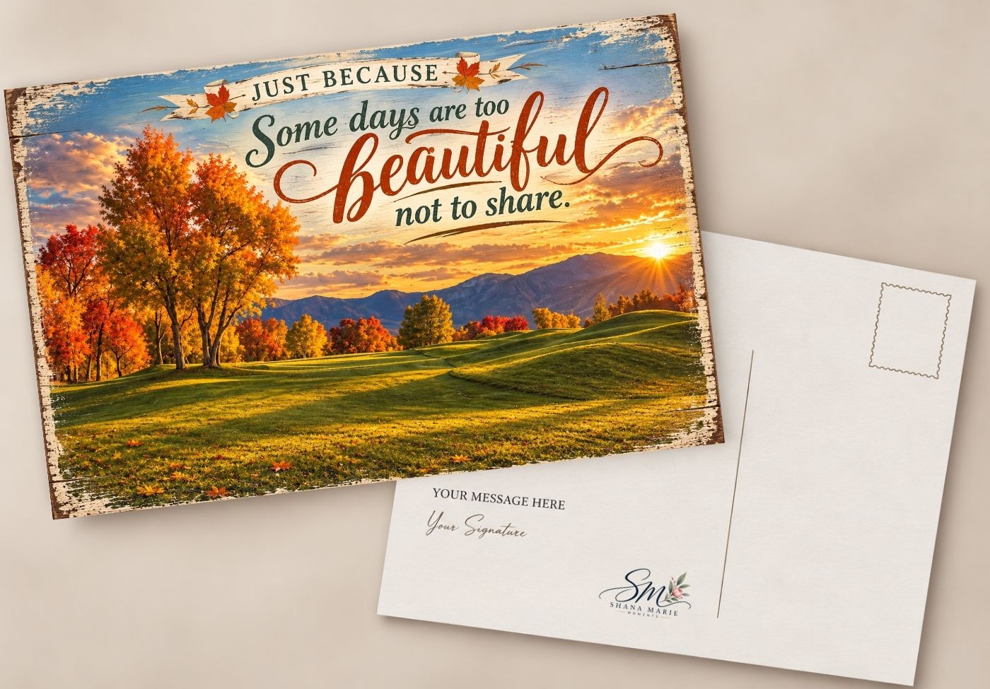 Autumn landscape postcard with colorful fall trees, mountains, and the quote Some days are too beautiful not to share.