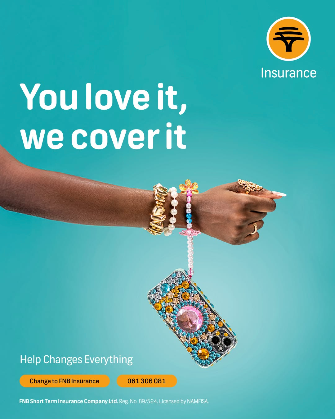 FNB Insurance ad featuring a bejeweled hand holding a decorative phone case with the tagline You love it, we cover it.