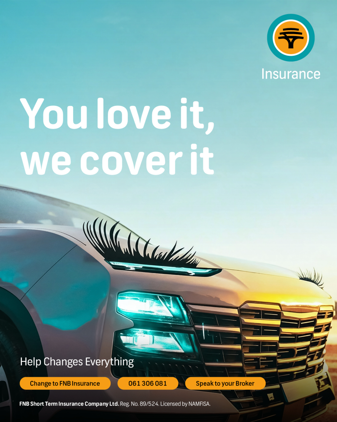 FNB Insurance ad featuring a car with eyelashes, promoting coverage with the slogan You love it, we cover it.