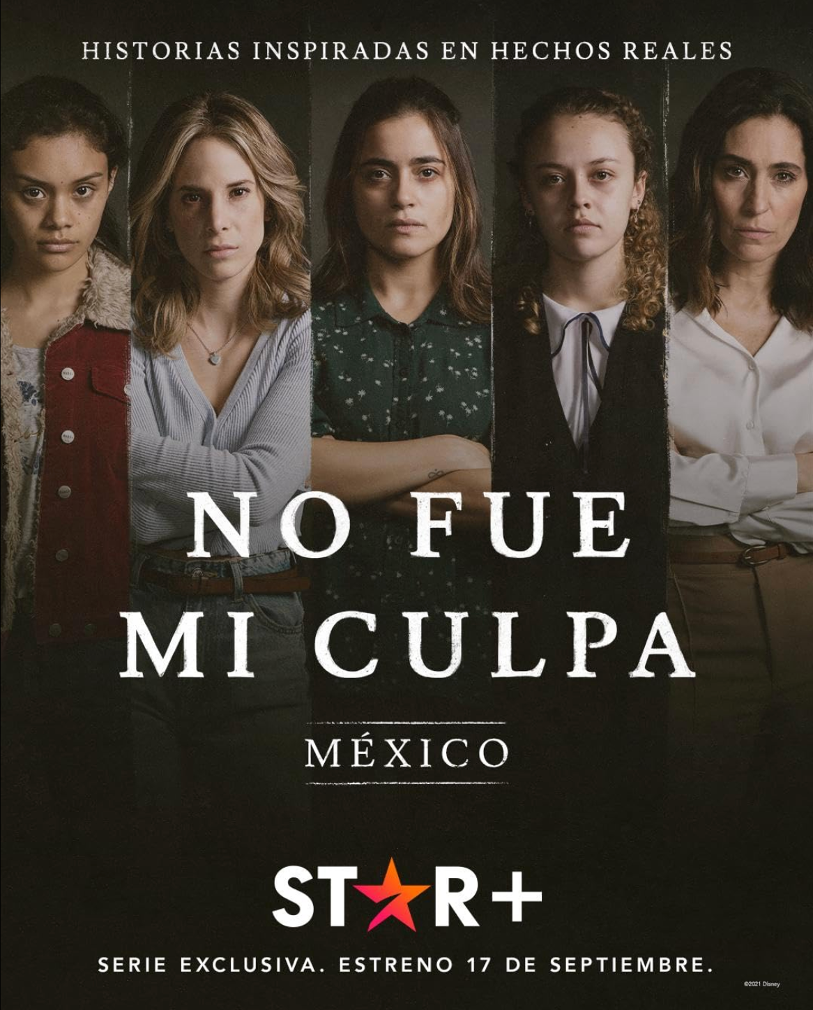 No Fue Mi Culpa Mexico Star+ exclusive series poster featuring five strong women looking directly at camera.