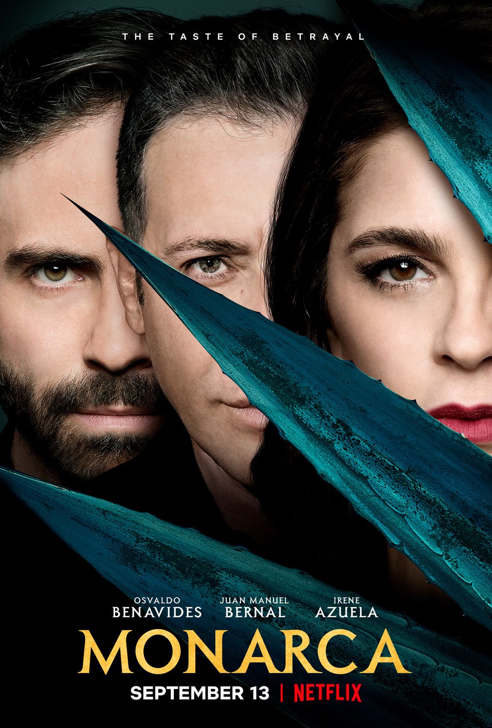 Monarca Netflix series poster with tagline The Taste of Betrayal featuring three intense cast members.