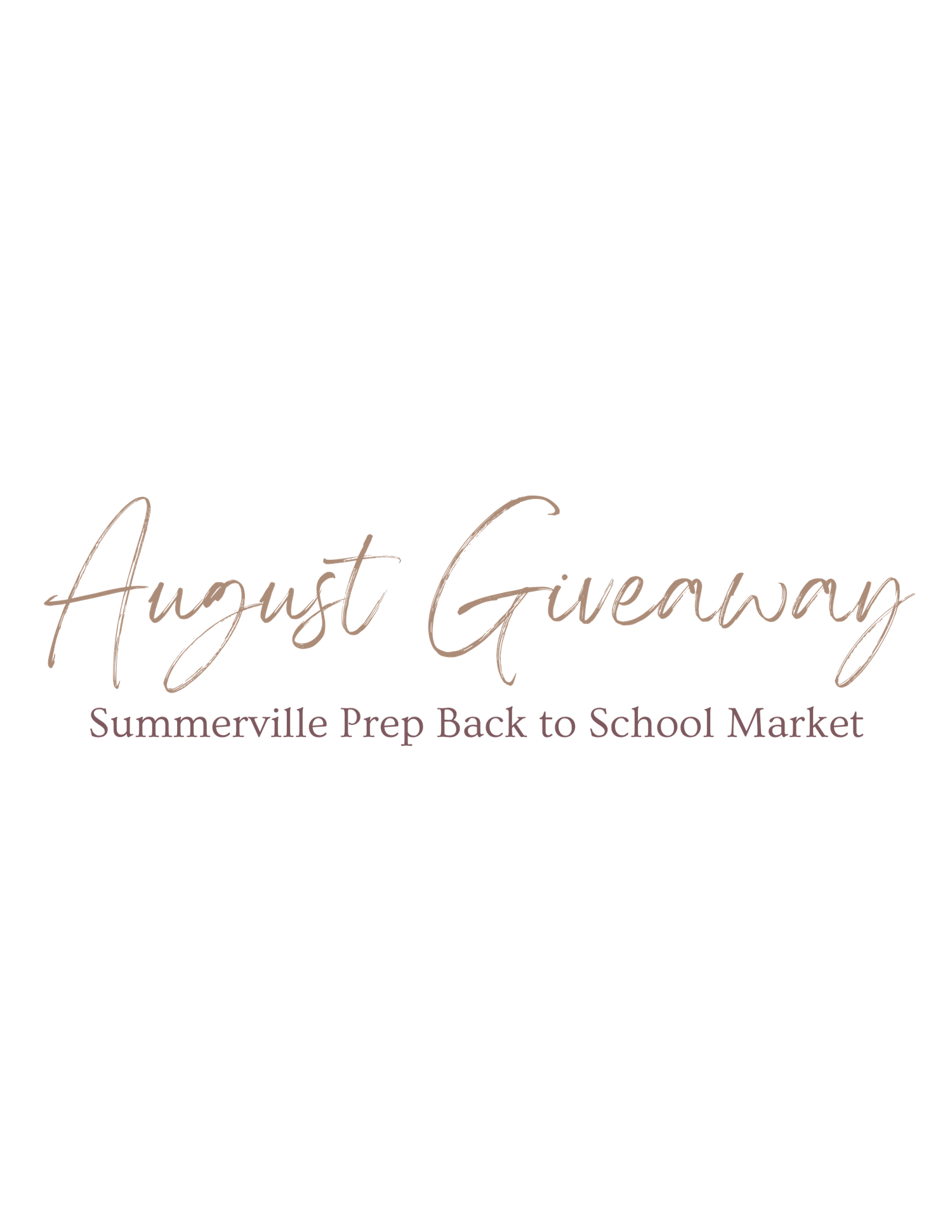 August Giveaway promotional graphic for Summerville Prep Back to School Market on white background.
