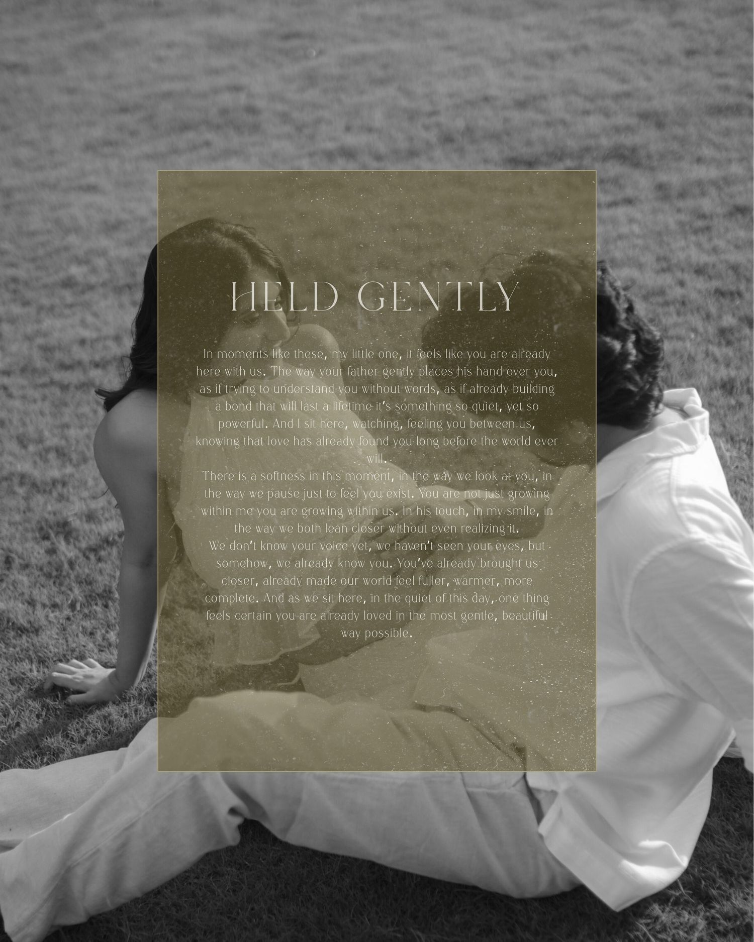 Black and white photo of a couple sitting on grass overlaid with a gold-tinted poem titled Held Gently.