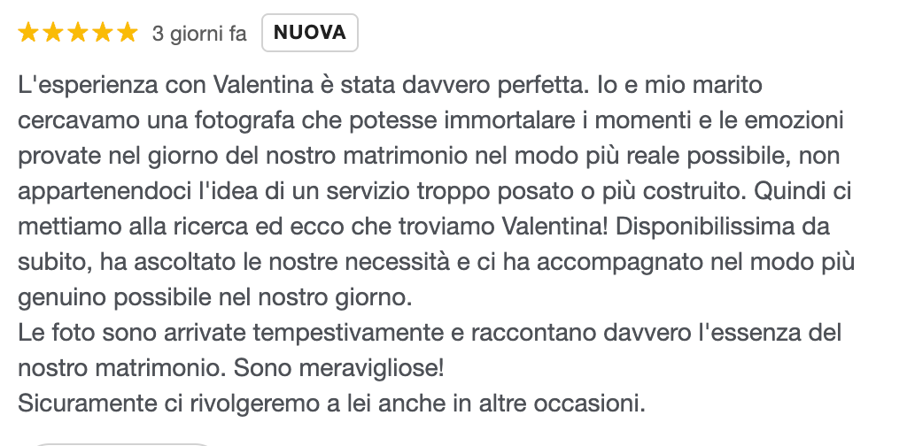 Recensione a cinque stelle di un matrimonio in Italia che elogia la fotografa Valentina per aver immortalato momenti spontanei e bellissimi.