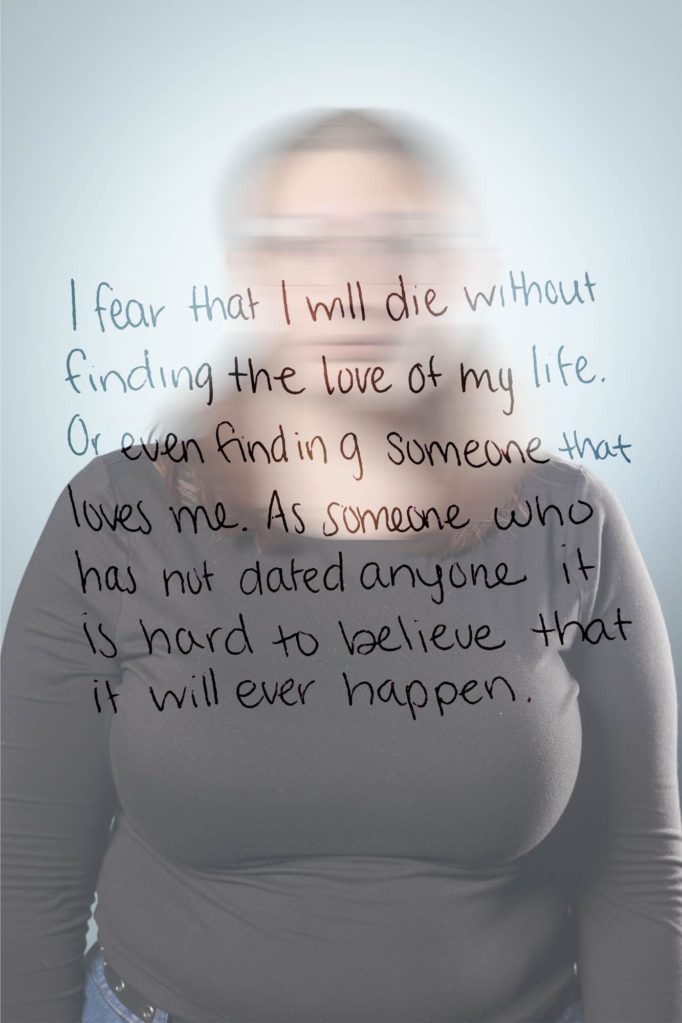 Blurred portrait of a woman with handwritten text about fear of dying without finding true love.