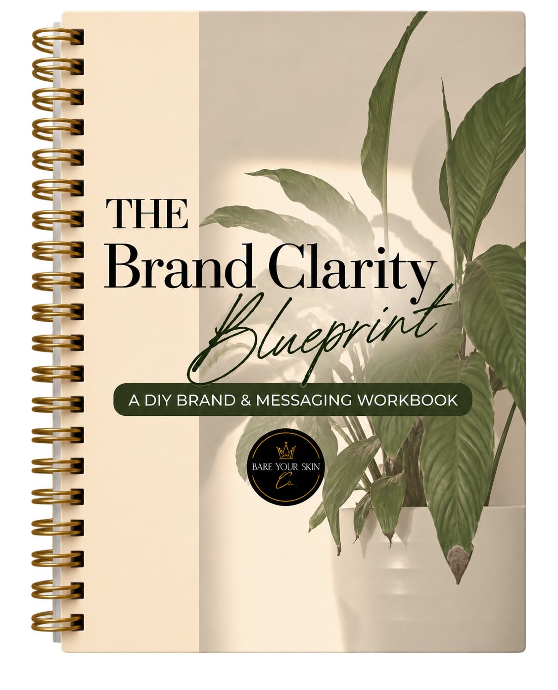 Spiral-bound Brand Clarity Blueprint DIY brand and messaging workbook with tropical plant background.