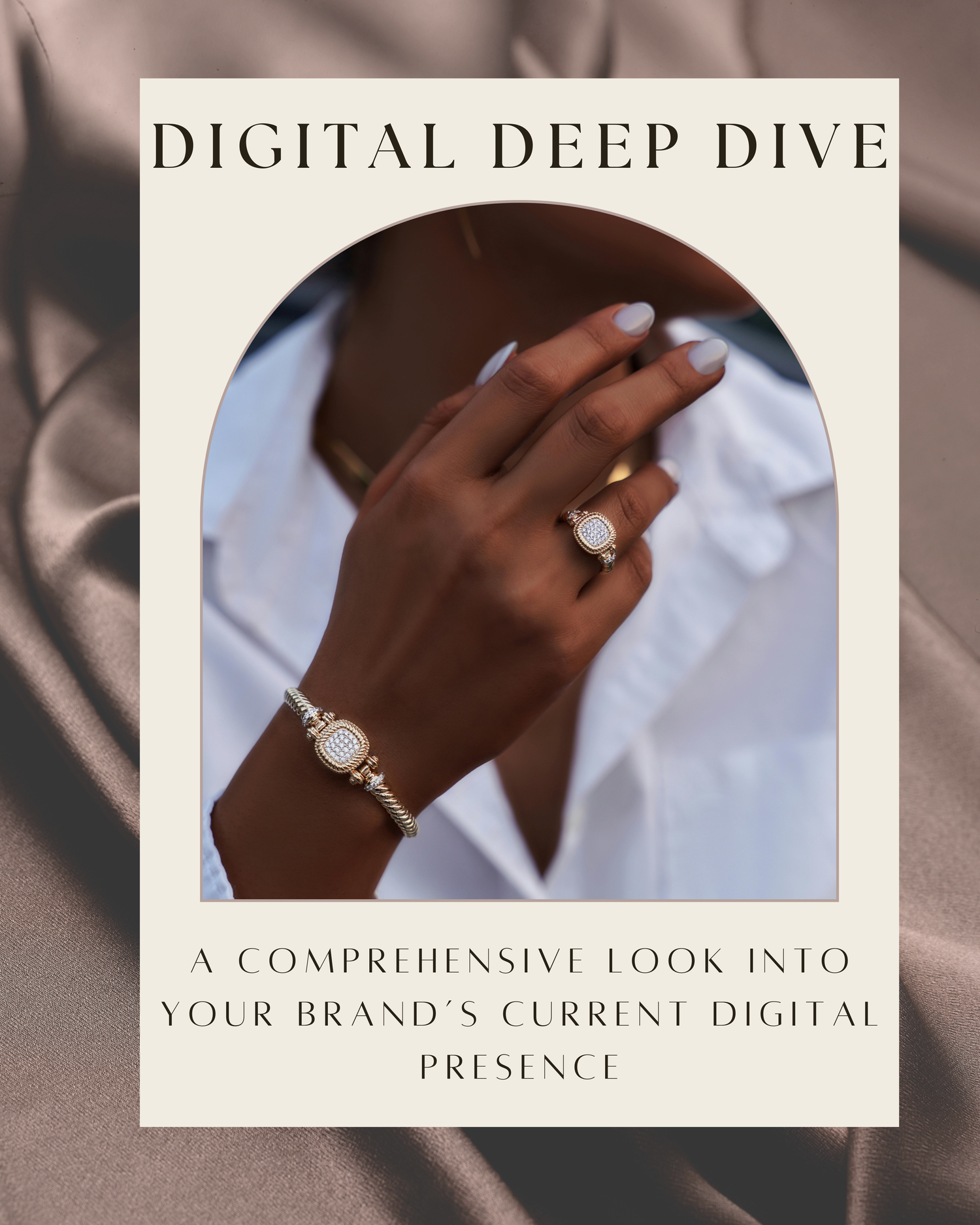Elegant jewelry brand digital deep dive guide featuring a woman wearing a gold bracelet and ring on a silk background.
