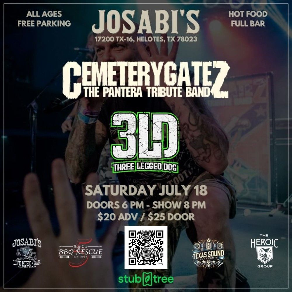 CemeteryGateZ Pantera tribute and Three Legged Dog performing live at Josabi's on Saturday July 18 in Helotes, TX