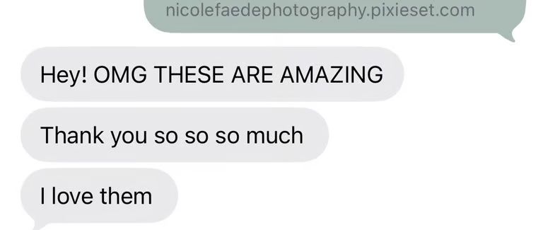 Positive client text message review praising photographer Nicole for amazing photography results.