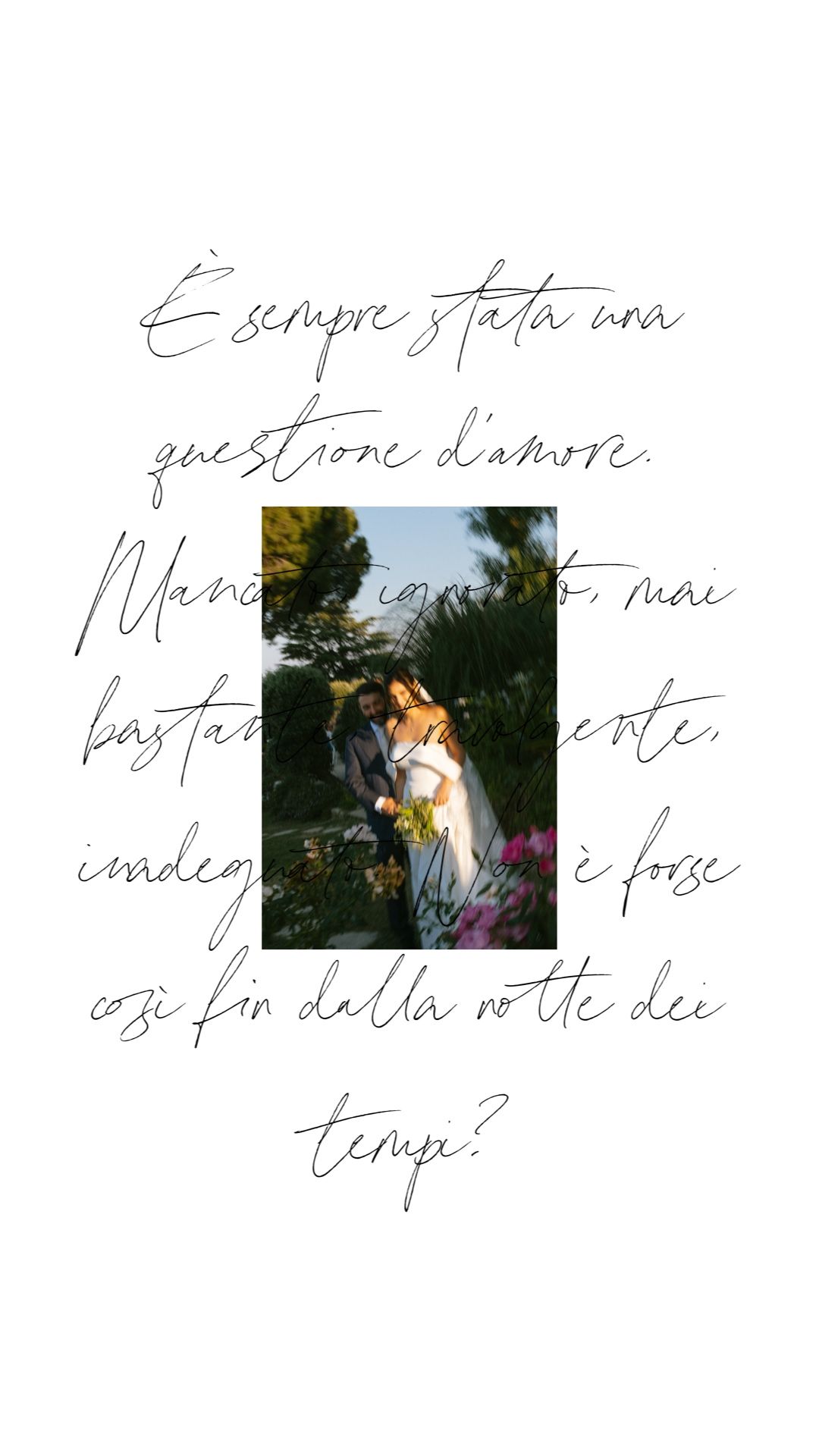 Artistic photo composition with handwritten Italian text and romantic couple embracing in garden setting.