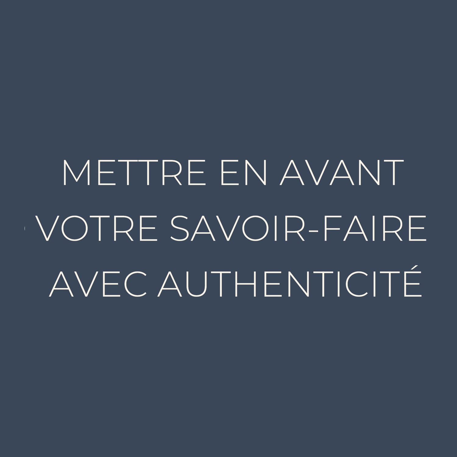 French text 'VOTRE SAVOIR-FAIRE' in white letters on dark blue background.