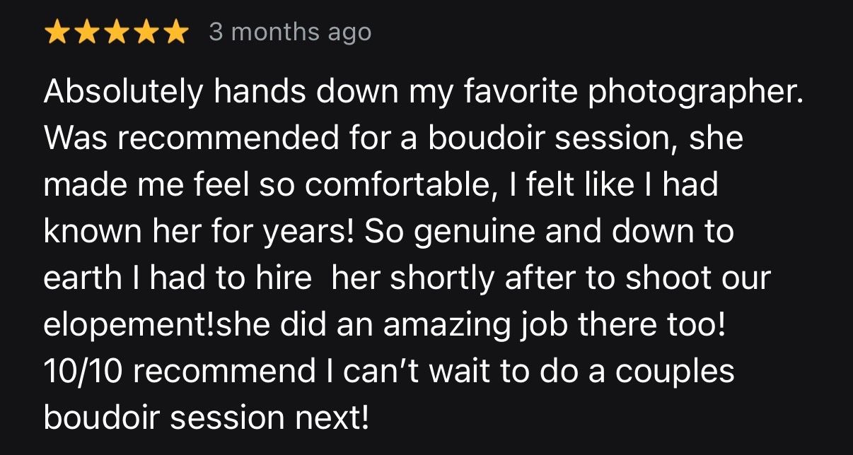 Five-star customer review praising a boudoir photographer for comfort, genuine personality, and elopement photography skills.