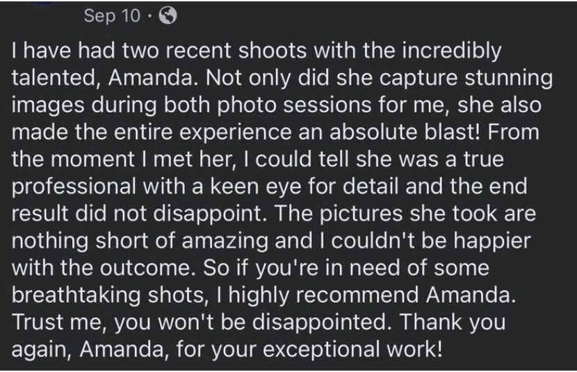 Five-star client testimonial praising photographer Amanda for stunning, professional photo shoots and breathtaking results.