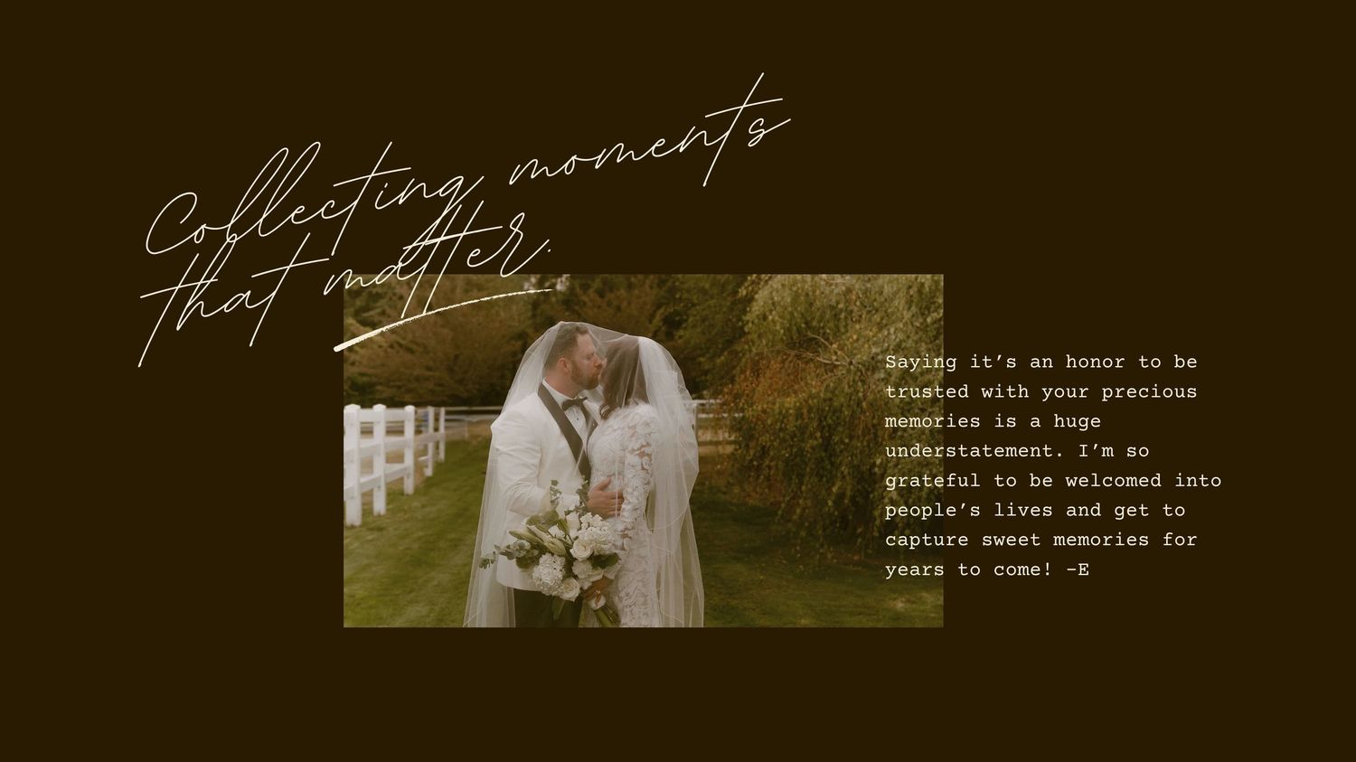 Romantic wedding couple embracing outdoors with elegant script text overlay reading Collecting Moments That Matter on dark background.