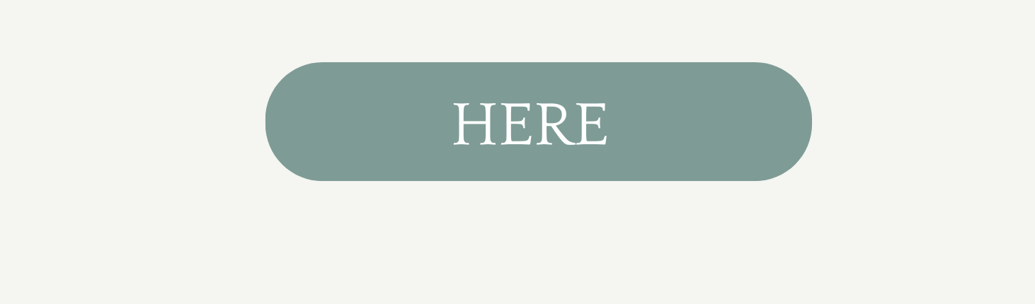 A click here button with rounded corners appears in sage green against a white background.