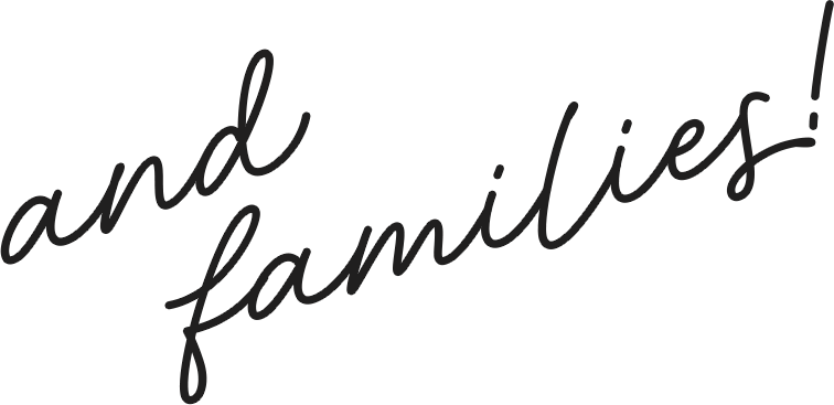 Cursive handwriting showing the phrase 'and families!' in black ink.