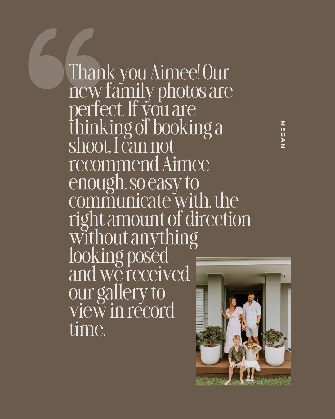A glowing client testimonial from Megan praising family photographer Aimee for natural posed photos and quick gallery delivery.