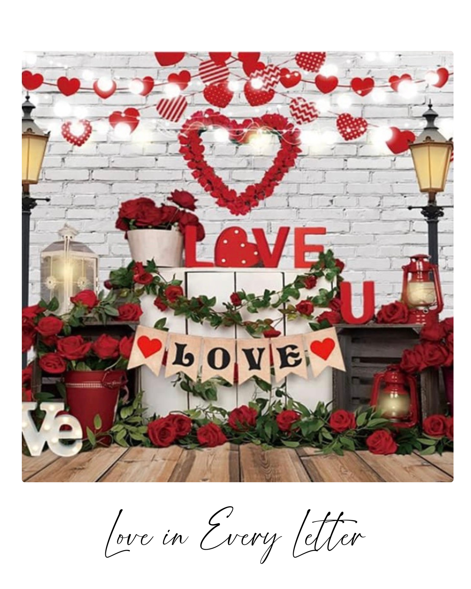 Valentine's Day backdrop with red hearts, LOVE letters, lanterns, and roses against a white brick wall.