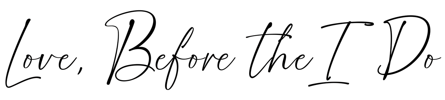 Handwritten text reads 'Love, Before the I Do' in elegant black script on white paper.