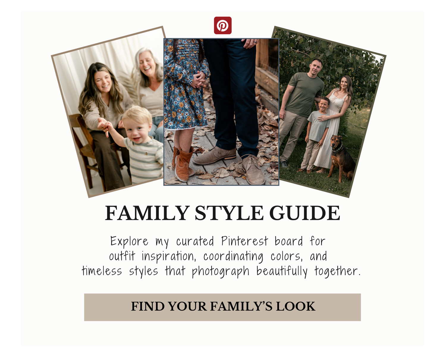 Family style guide Pinterest board featuring coordinating outfits for photo sessions with parents and children.