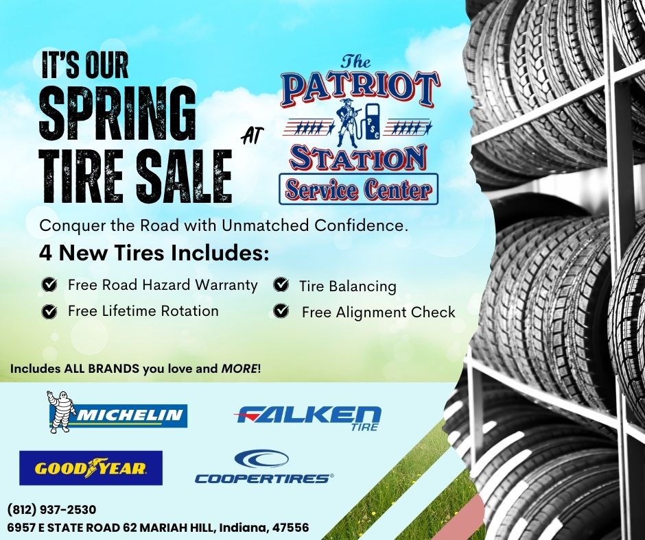 Spring tire sale ad for Patriot Station Service Center in Indiana featuring Michelin, Goodyear, Falken, and Cooper tires.