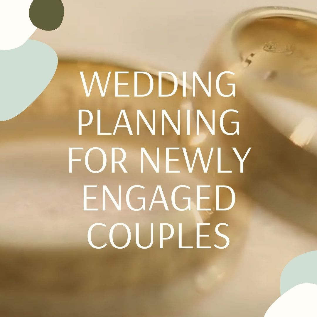 White text reading 'Wedding Planning for Newly Engaged Couples' on soft beige background.