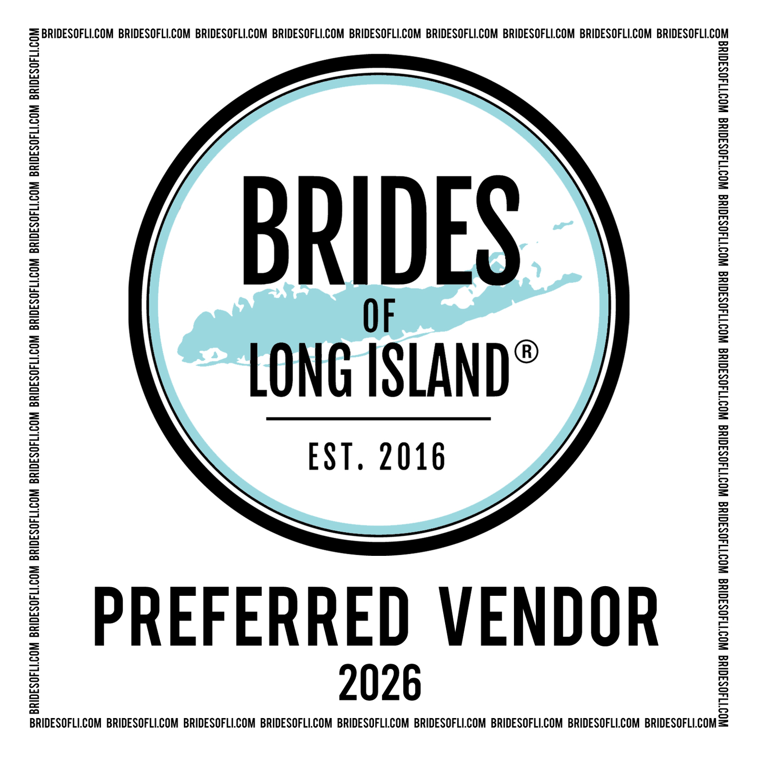 Stylized oval logo badges in black and turquoise showing 'Preferred Vendor' and 'Long Island Brides' text with est. 2016.
