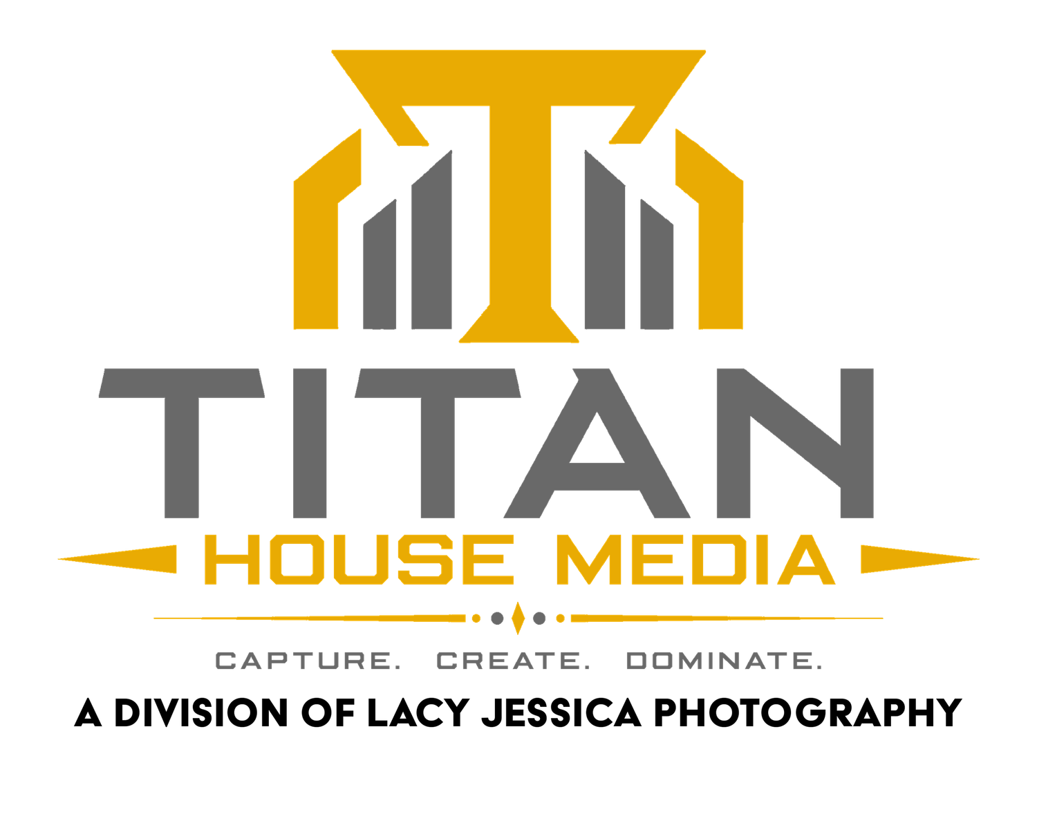 Titan House Media logo, a division of Lacy Jessica Photography, with gold and gray design and tagline Capture Create Dominate.