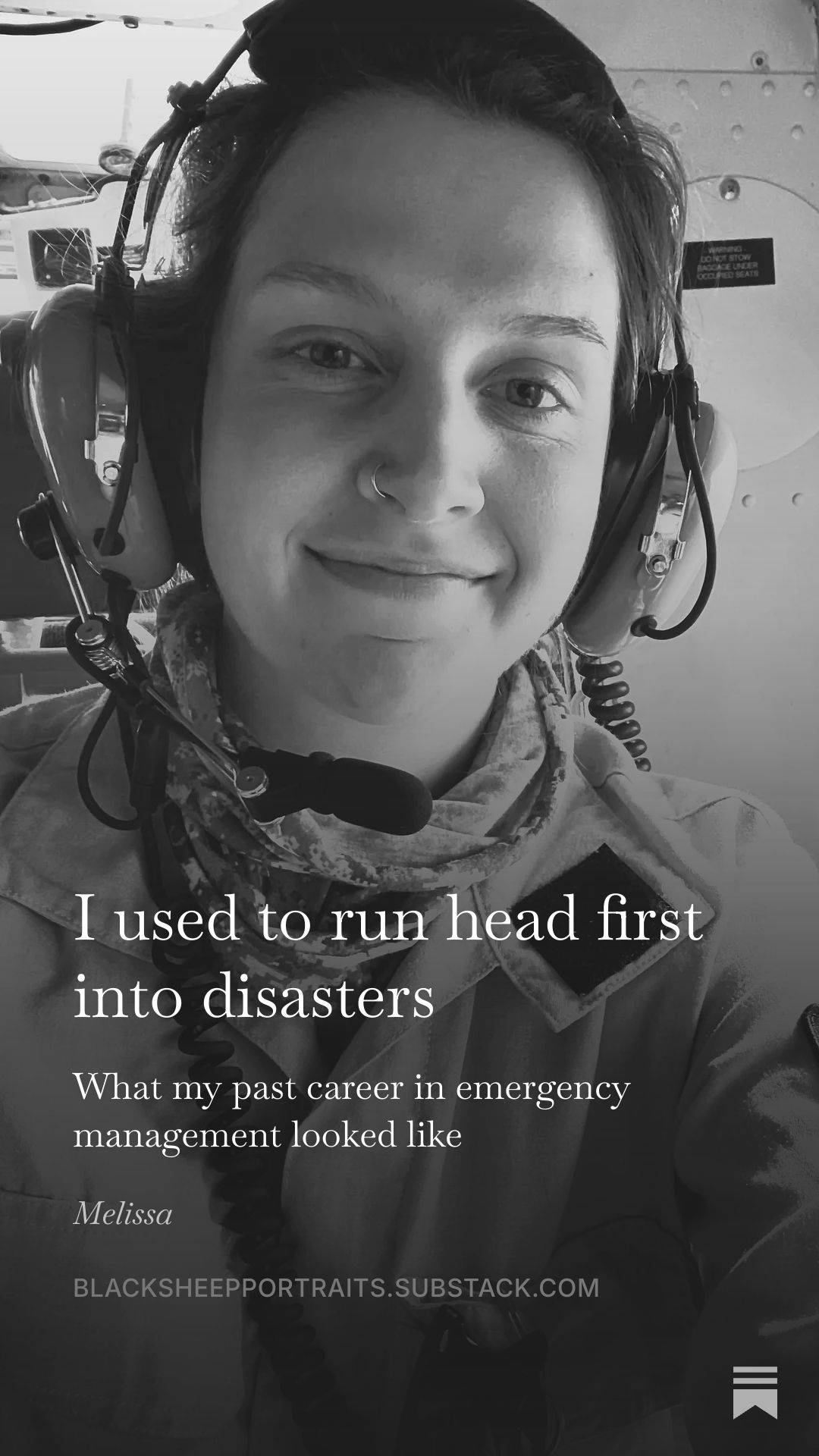 Black and white portrait of Melissa wearing a flight helmet, with text about her career in emergency management.