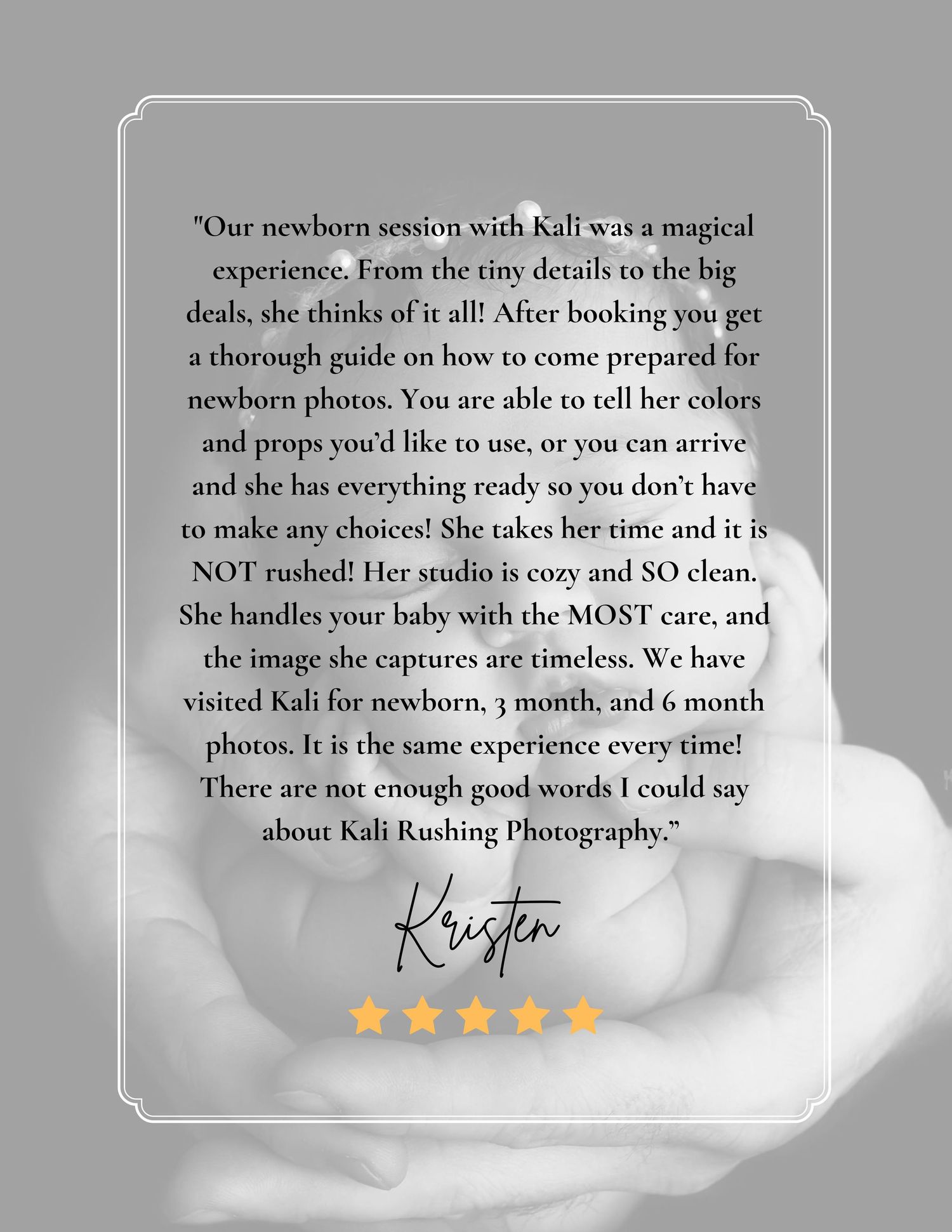 Five-star client review praising Kali Rushing Photography for magical newborn sessions, professionalism, and timeless images.