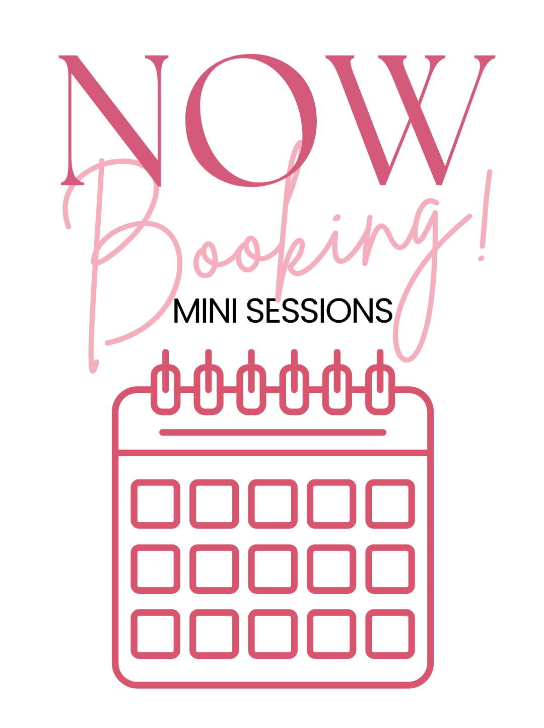Pink and white graphic announcing mini sessions now booking with a calendar icon.