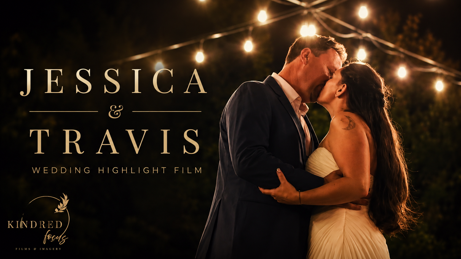 Jessica and Travis wedding highlight film thumbnail showing couple kissing under string lights at night.