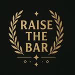 Gold text 'RAISE THE BAR' with decorative laurel wreath elements on black background.