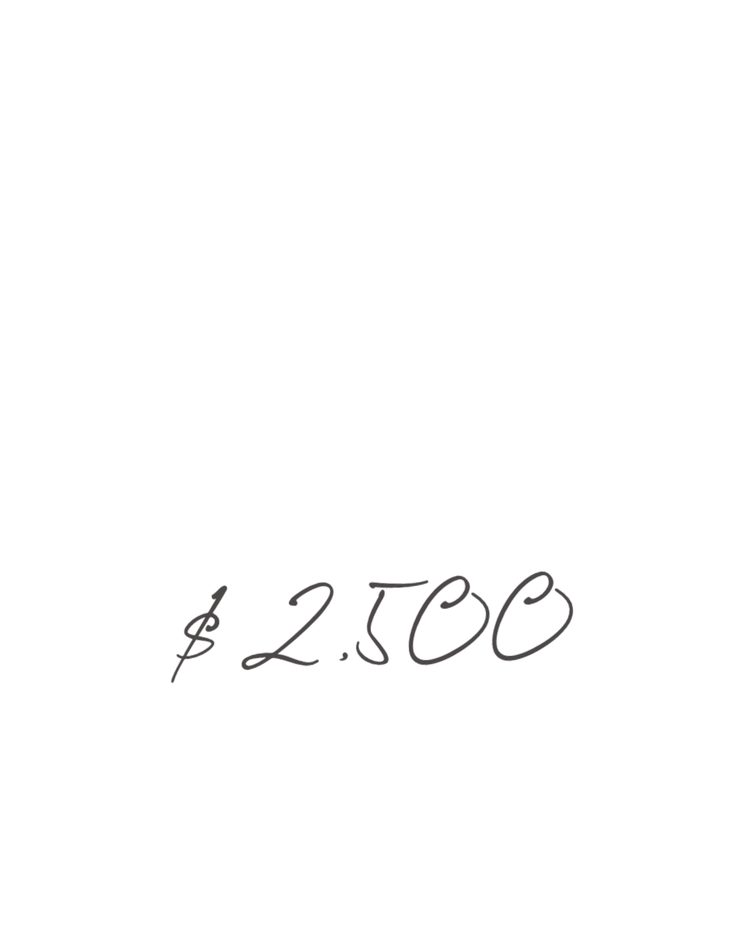 twenty five hundred dollars in cursive