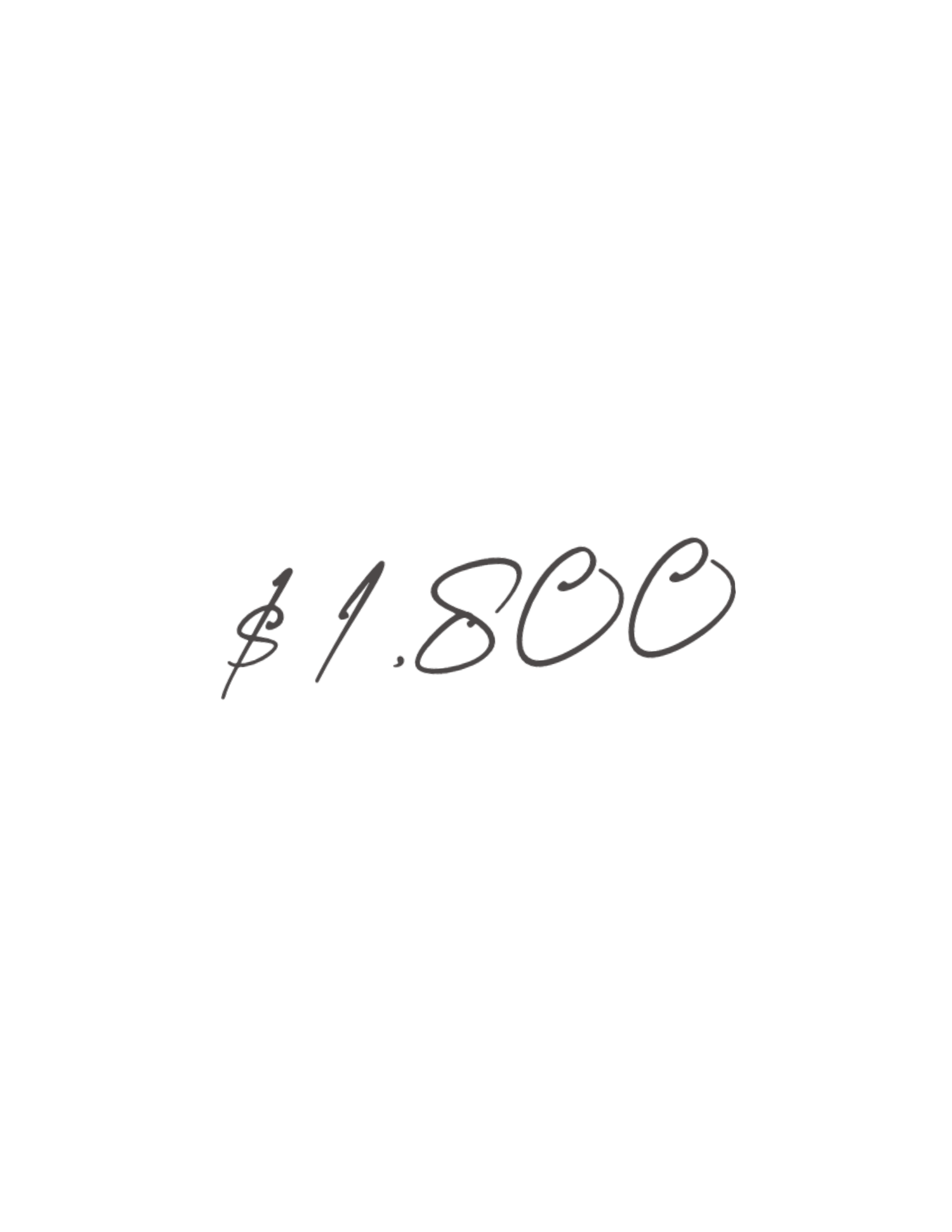 eighteen hundred dollars in cursive